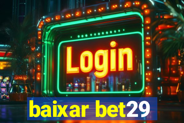 baixar bet29